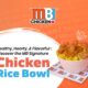 MB Signature Chicken Rice Bowl